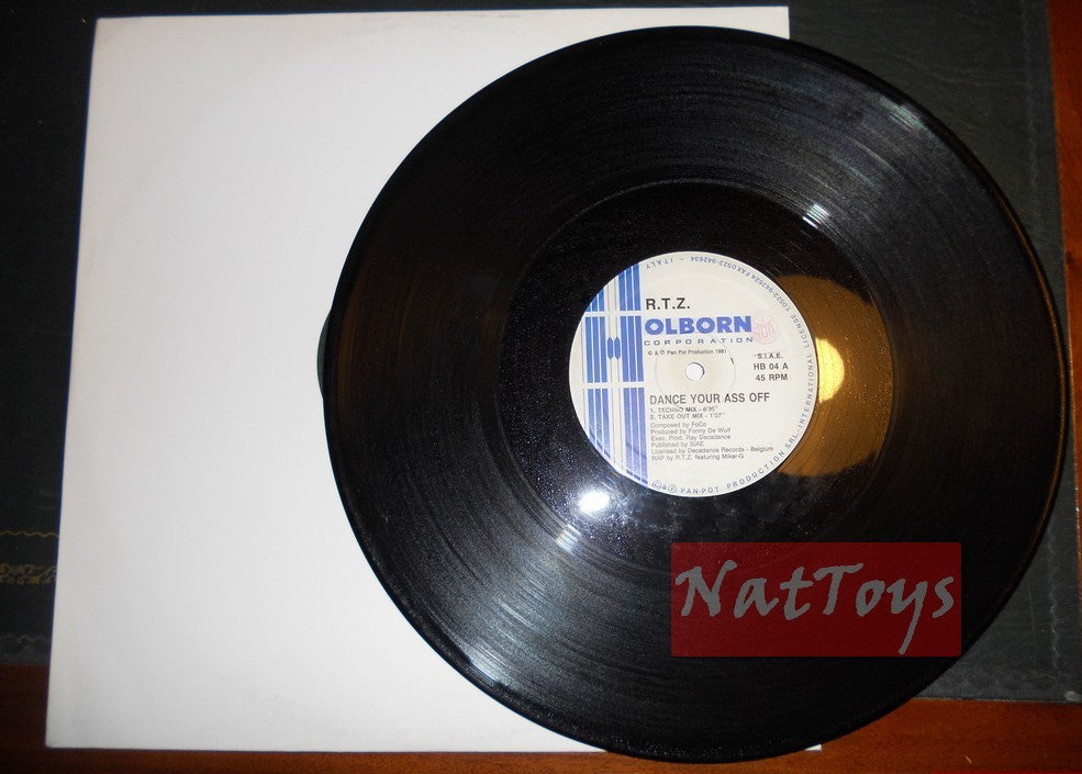 12" 33 RPM Rtz DANCE YOUR ASS OFF Italy 1991, OLBORN CORPORATION HB 04 EX/EX