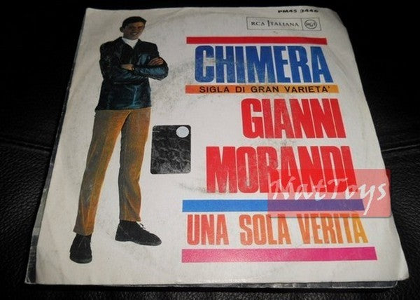 7" 45 GIRI Gianni Morandi CHIMERA/UNA SOLA VERITA' (Italy 1968, RCA) - VG/VG