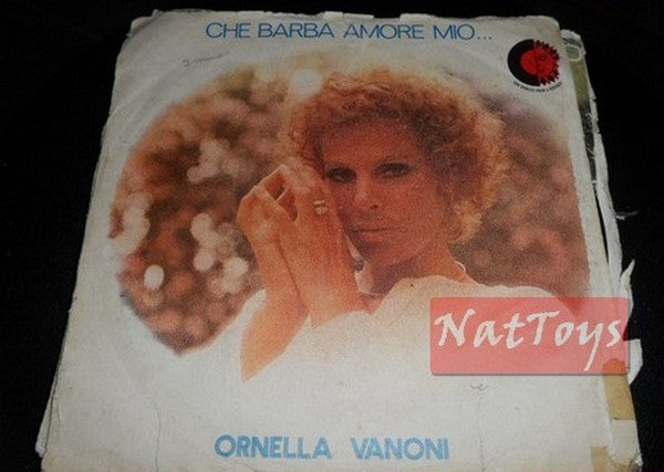 7" 45 TR/MIN Ornella Vanoni QUELLE BARBE MON AMOUR.../MON MONDE D'AMOUR 1972