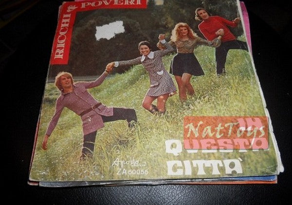 7" 45 GIRI Ricchi e Poveri IN QUESTA CITTA'/UN'IMMAGINE (Italy 1970) - VG/VG