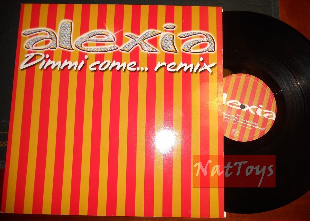 12" 33 Alexia DITES-MOI COMMENT...REMIX (Italie 2002 EPIC/SONY MUSIC EPC 672682 6) NM/EX
