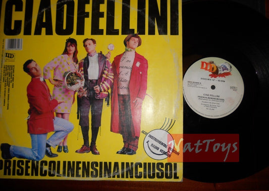 12" 33 RPM Ciao Fellini PRISENCOLINENSINAINCIUSOL (Italy 1989) - VG/VG