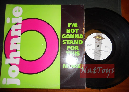 12" 33 RPM Johnnie O I'M NOT GONNA STAND FOR THIS (UK 1989, PWLT 44) - EX/EX
