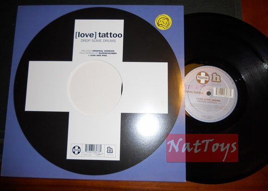 12" 33 RPM Love Tattoo DROP SOME DRUMS (UK 2001, POSITIVE 12TIV-162) - NM/NM