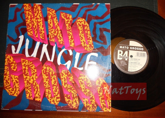 12" 33 RPM Mato Grosso JUNGLE/TALK DOWN (Italy 1992, B4 BEF 4009) - EX/EX