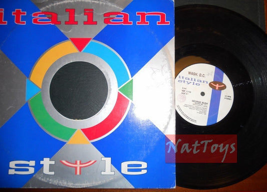 12" 33 RPM Wash. DC GEORGE BUSH (Italy 1992, ITALIAN STYLE ISP 1110) - VG/VG