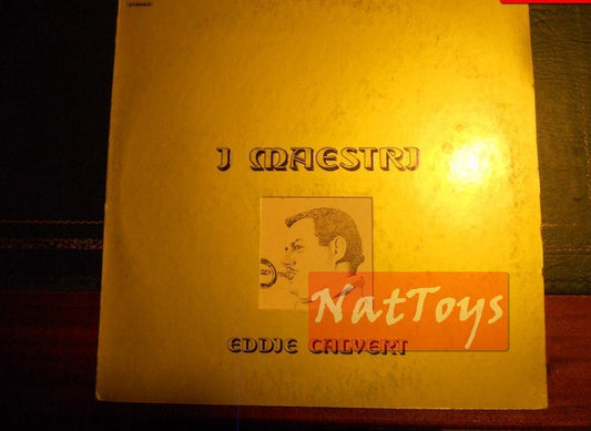 12" LP 33 RPM Eddie Calvert I MAESTRI: EDDIE CALVERT (Italie 1973) +cop.- EX/EX