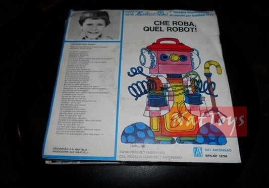 7" 45 GIRI 22 Zecchino d'Oro CHE ROBA, QUEL ROBOT!/I RE MAGI (Italy 1979) EX/EX