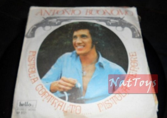 7" 45 GIRI A. Buonomo PISTOLA CONTRALTO PISTOLA TENORE/MARIANTO' MBO' - G/G