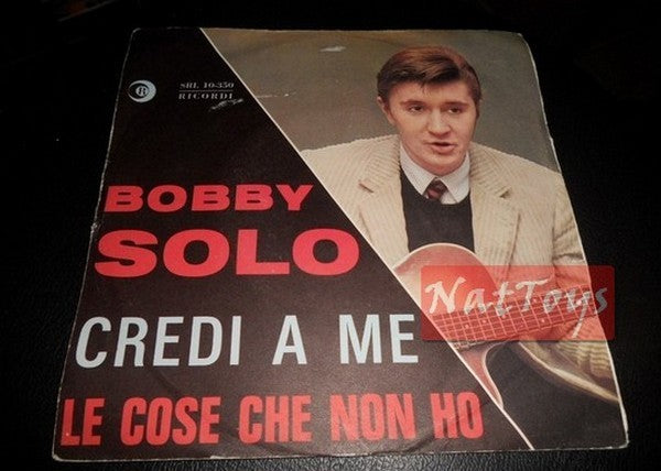 7" 45 GIRI Bobby Solo CREDI A ME/LE COSE CHE NON HO (Italy 1964) - EX/VG