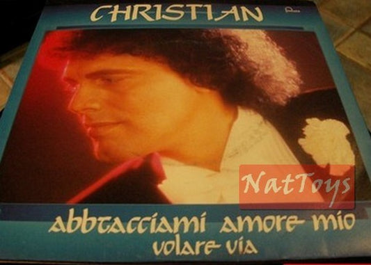 7" 45 GIRI Christian ABBRACCIAMI AMORE MIO/VOLARE VIA (Italy 1983) - NM/NM