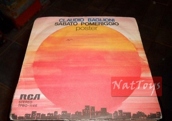 7" 45 GIRI Claudio Baglioni SABATO POMERIGGIO/POSTER (Italy 1975) - EX/VG