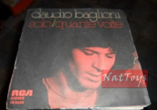 7" 45 GIRI Claudio Baglioni SOLO/QUANTE VOLTE (Italy 1977, RCA) - VG/VG