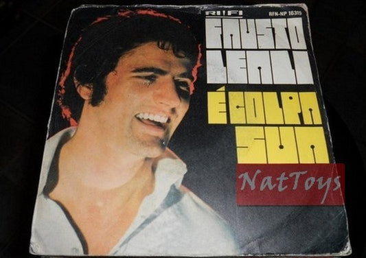 7" 45 TR/MIN Fausto Leali C'EST SA FAUTE/JE FERME LES YEUX ET COMPTE SIX 1968 - EX/EX