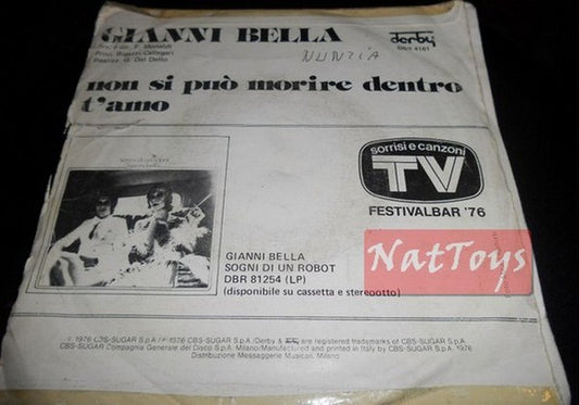 7" 45 GIRI Gianni Bella NON SI PUO' MORIRE DENTRO/T'AMO (Italy 1976) - VG/VG