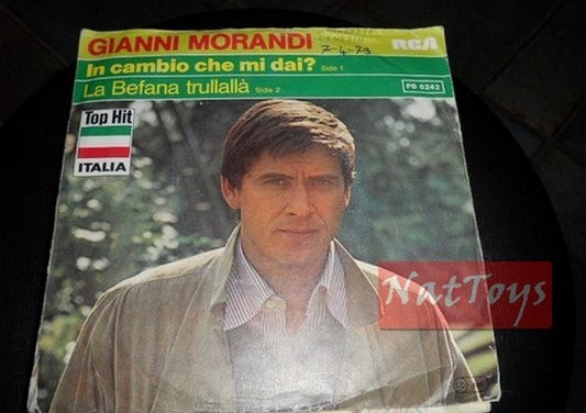 7" 45 GIRI Gianni Morandi IN CAMBIO CHE MI DAI?/LA BEFANA TRULLALLA 1978 - EX/EX