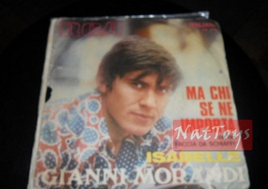 7" 45 GIRI Gianni Morandi MA CHI SE NE IMPORTA/ISABELLE 1969 VG/VG colonna sonora