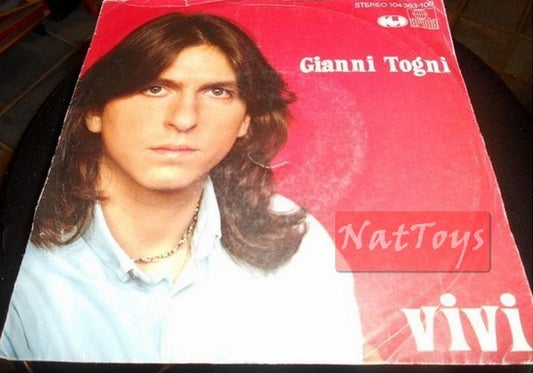 7" 45 GIRI Gianni Togni VIVI/QUELLA VOLTA CHE HO BEVUTO TROPPO (1982) EX/NM
