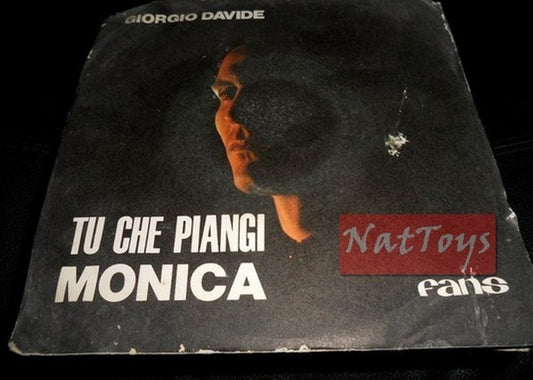 7" 45 GIRI Giorgio Davide TU CHE PIANGI/MONICA (Italy 1968, FANS G 29) - EX/EX