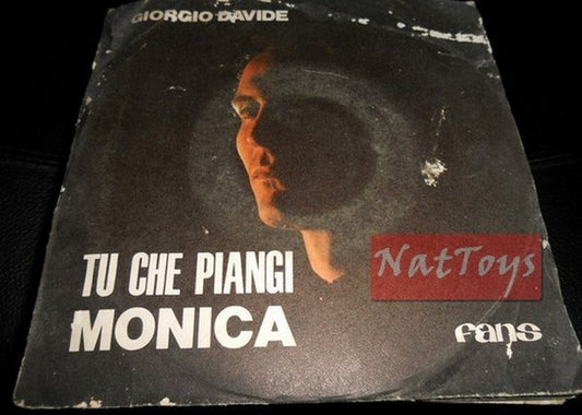 7" 45 GIRI Giorgio Davide TU CHE PIANGI/MONICA (Italy 1968, FANS G 29) - VG/VG