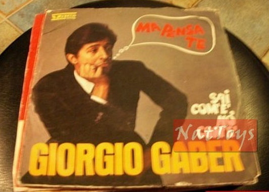 7" 45 GIRI Giorgio Gaber MA PENSA TE/SAI COM'E', NO COM'E' 1968 colonna sonora