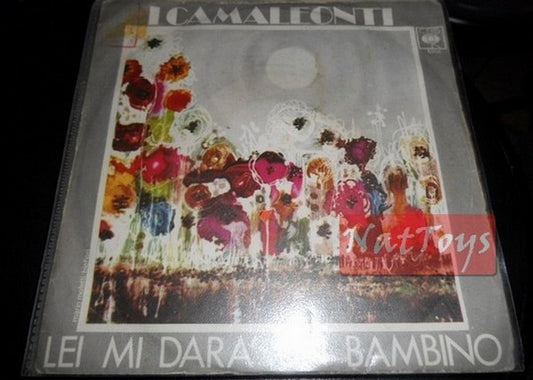 7" 45 GIRI I Camaleonti LEI MI DARA' UN BAMBINO/POKER (Italy 1970 CBS 5206) EX
