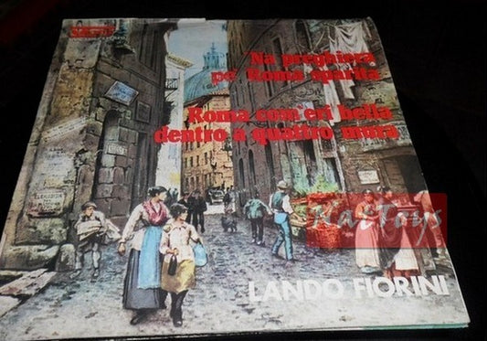 7" 45 RPM Lando Fiorini 'NA PRAYER FOR ROME GONE/HOW BEAUTIFUL YOU WERE INSIDE