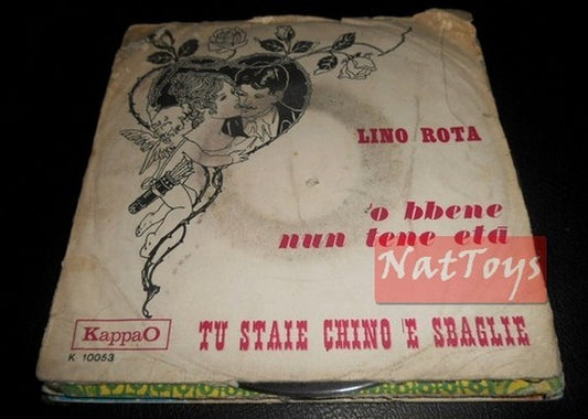 7" 45 RPM Lino Rota 'O BBENE NUN TENE ETA'/YOU STAY DOWN AND MAKE A MISTAKE - VG/VG