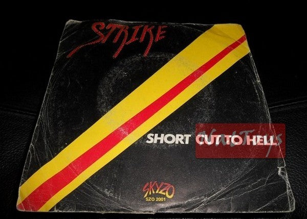 7" 45 RPM Strike RACCOURCI VERS L'ENFER/GO YOUR WAY (1981, SKYZO SZO 2001) - VG/VG