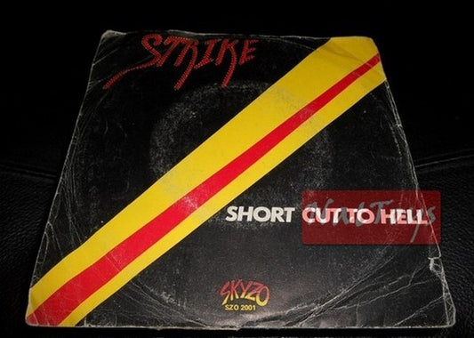 7" 45 RPM Strike RACCOURCI VERS L'ENFER/GO YOUR WAY (1981, SKYZO SZO 2001) - VG/VG