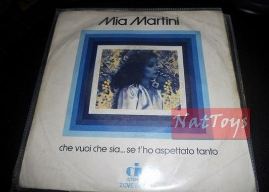 7" 45 Mia Martini WHAT DO YOU WANT IT TO BE...IF I WAITED FOR YOU SO LONG/I WOMAN I PERSON