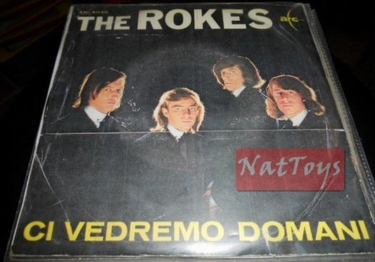 7" 45 The Rokes THERE'S A STRANGE EXPRESSION IN YOUR EYES/WE'LL SEE YOU TOMORROW VG