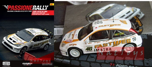Editoria Modellino Ford Focus RS WRC Monza Show 2006 Rossi Cassina DIECAST 1:43 +fas Passione Rally
